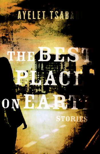 The cover of Ayelet Tsabari's award-winning story collection, "The Best Place on Earth."
