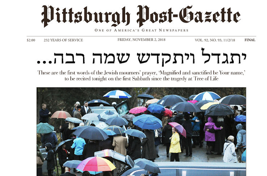 Pittsburgh's largest paper prints Mourner's Kaddish prayer in Hebrew on  front page - Jewish Telegraphic Agency